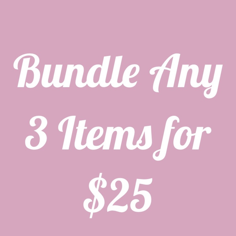 Any 3 Items for $25